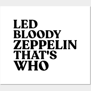 LED BLOODY ZEPPELIN THAT'S WHO Posters and Art